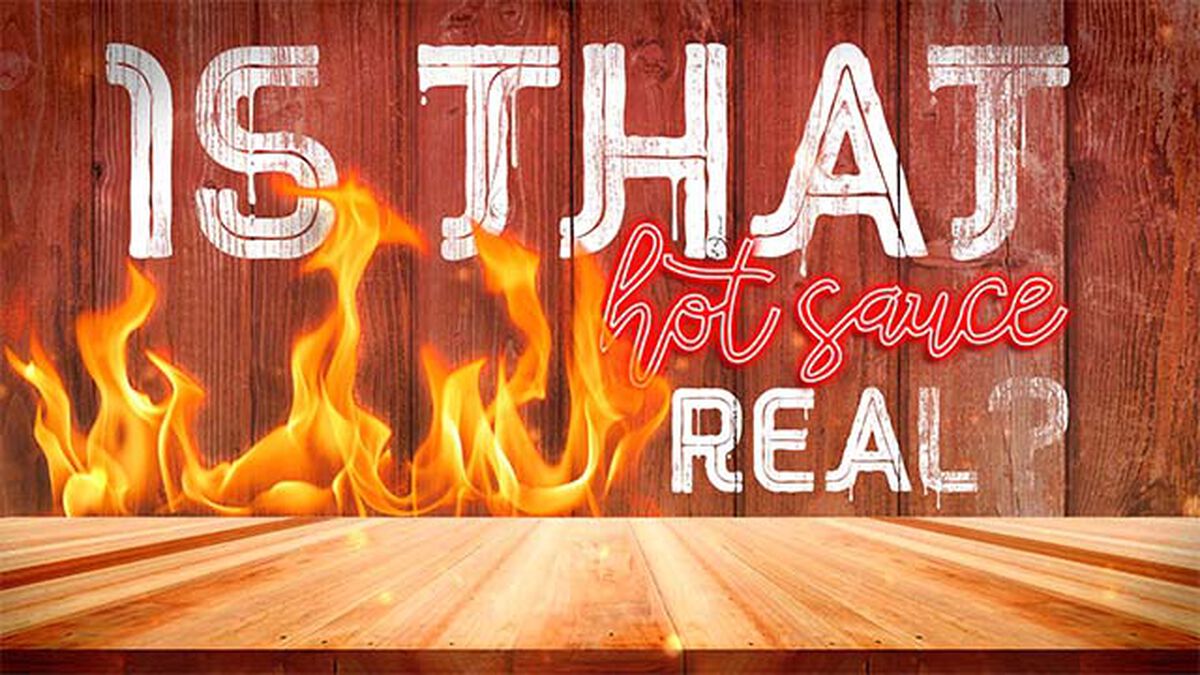 Is That Hot Sauce Real? image number null